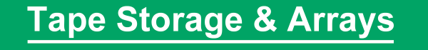 tape storage & arrays